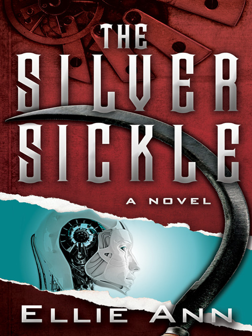 Title details for The Silver Sickle by Ellie Ann - Available